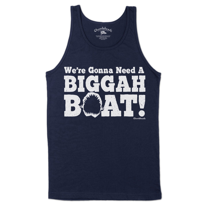 We're Gonna Need A Biggah Boat Men's Tank Top - Chowdaheadz