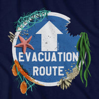 Evacuation Route T-Shirt - Chowdaheadz