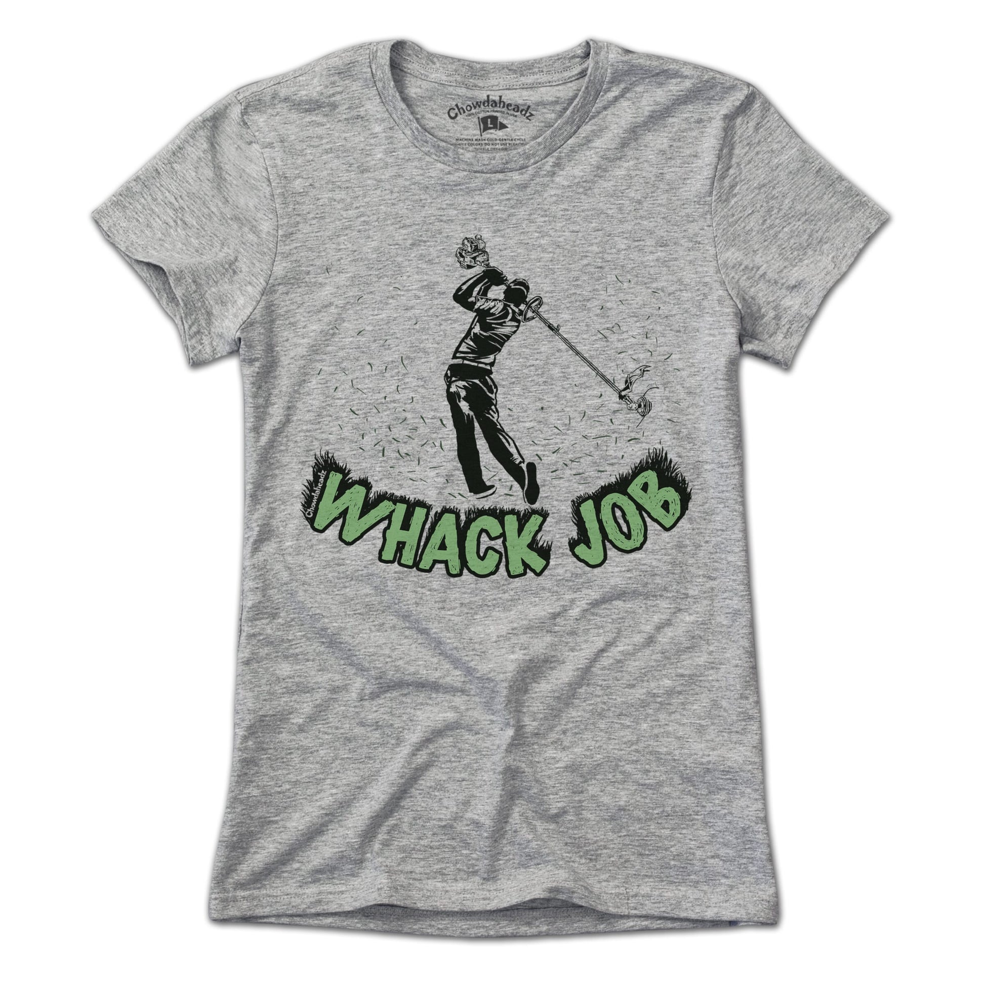 Whack Job T-Shirt - Chowdaheadz