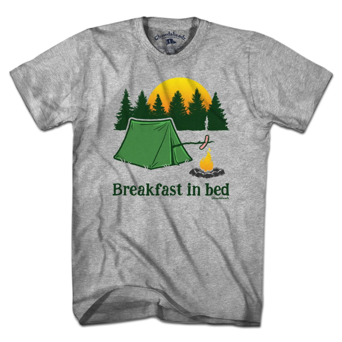 Breakfast in Bed Camping T-Shirt - Chowdaheadz