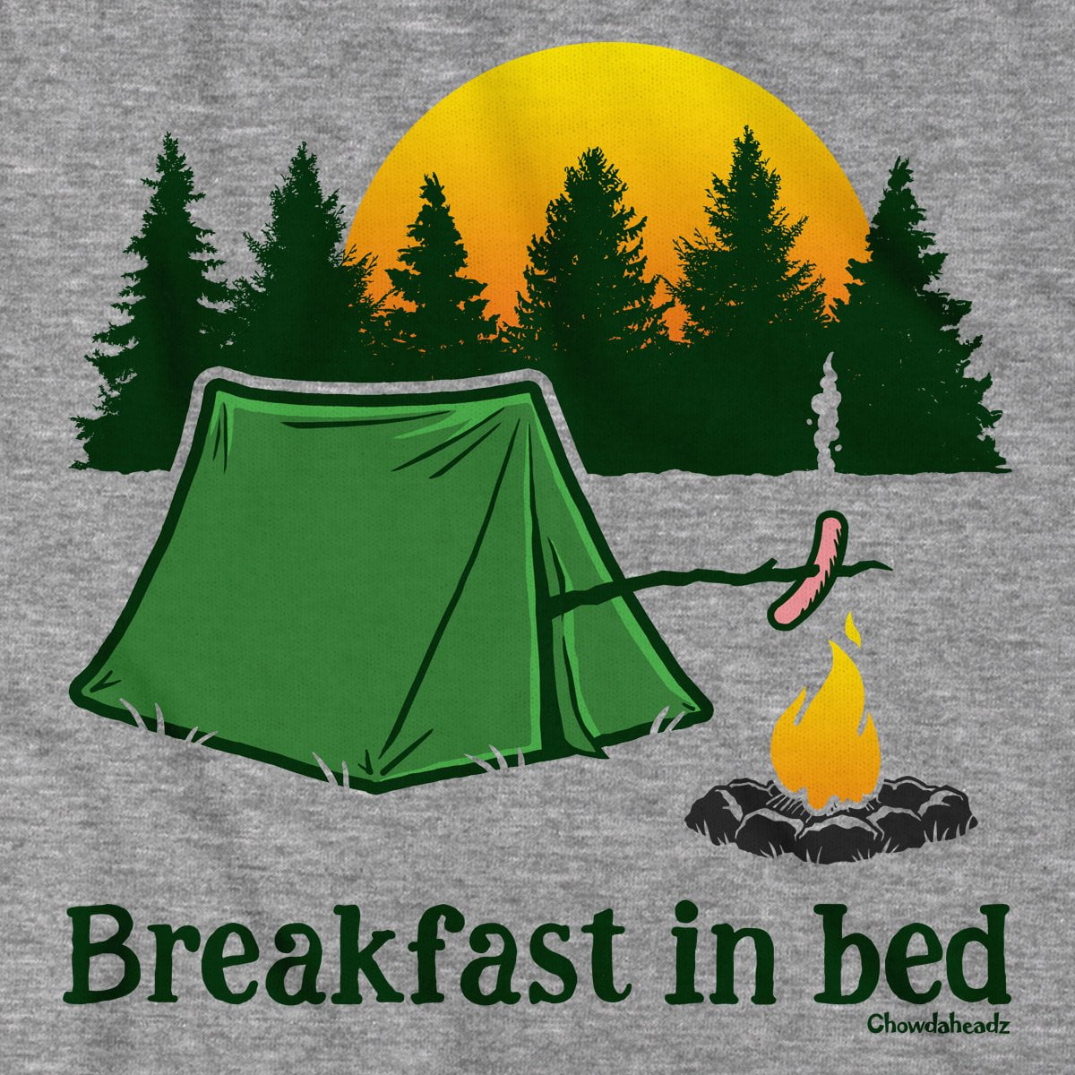 Breakfast in Bed Camping T-Shirt - Chowdaheadz