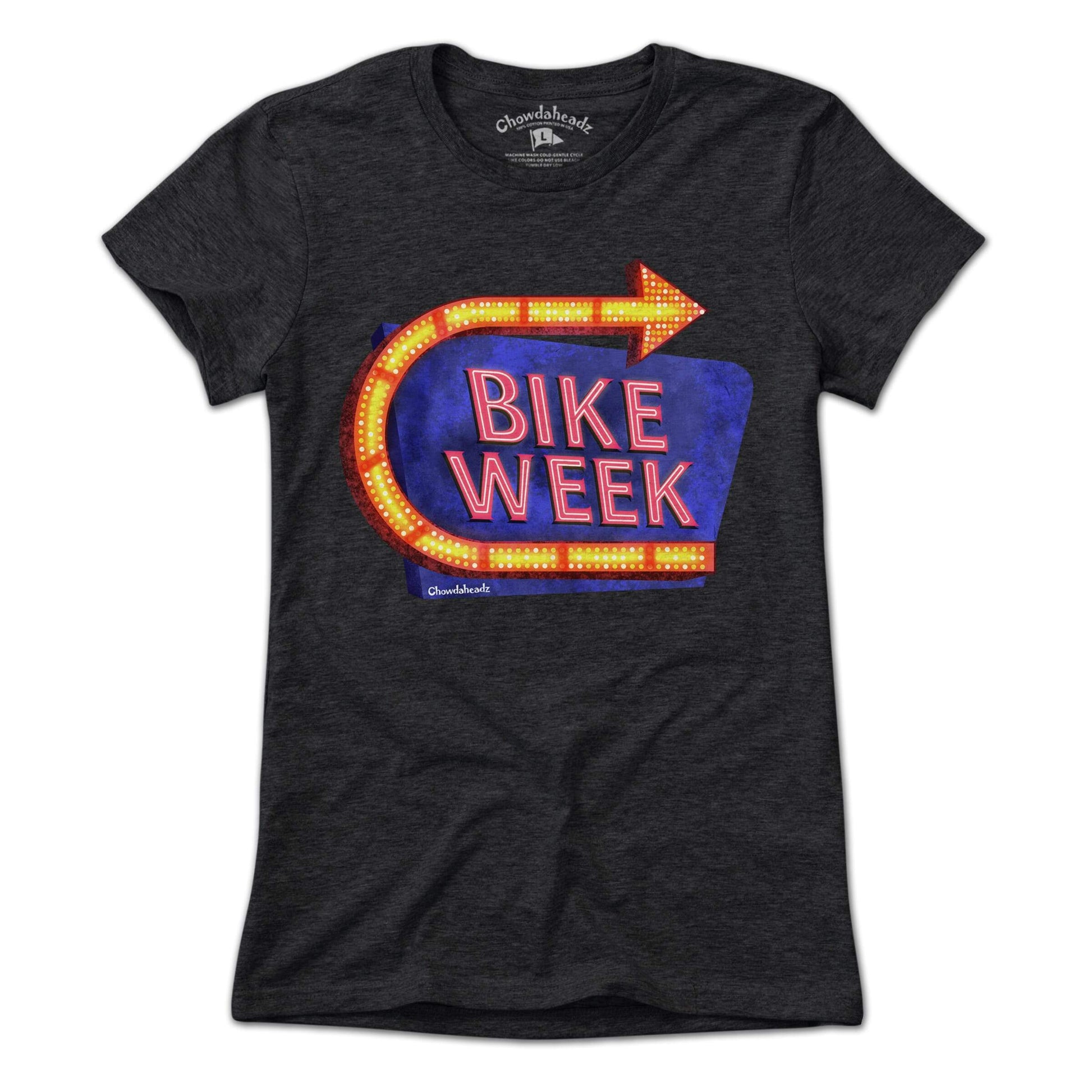 Bike Week Sign T-Shirt - Chowdaheadz