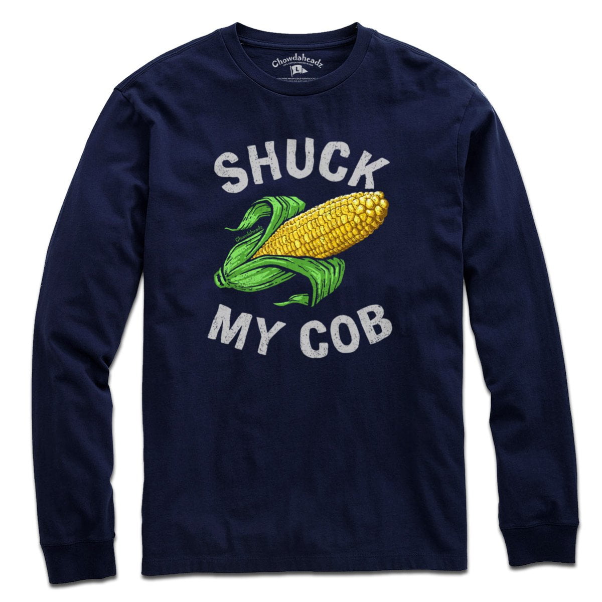 Shuck My Cob T-Shirt - Chowdaheadz
