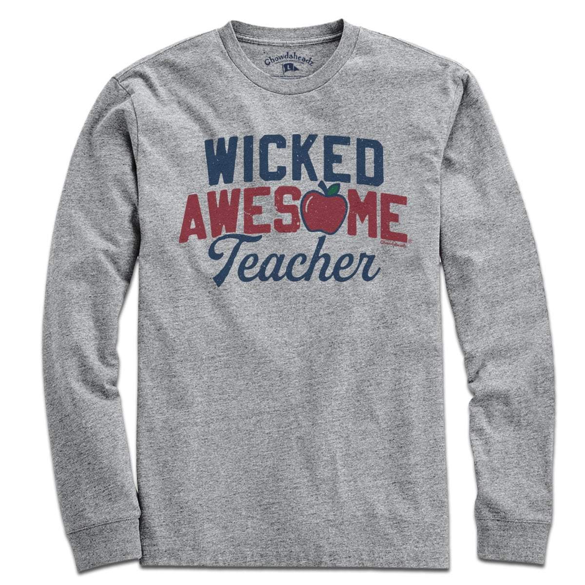 Wicked Awesome Teacher T-Shirt - Chowdaheadz