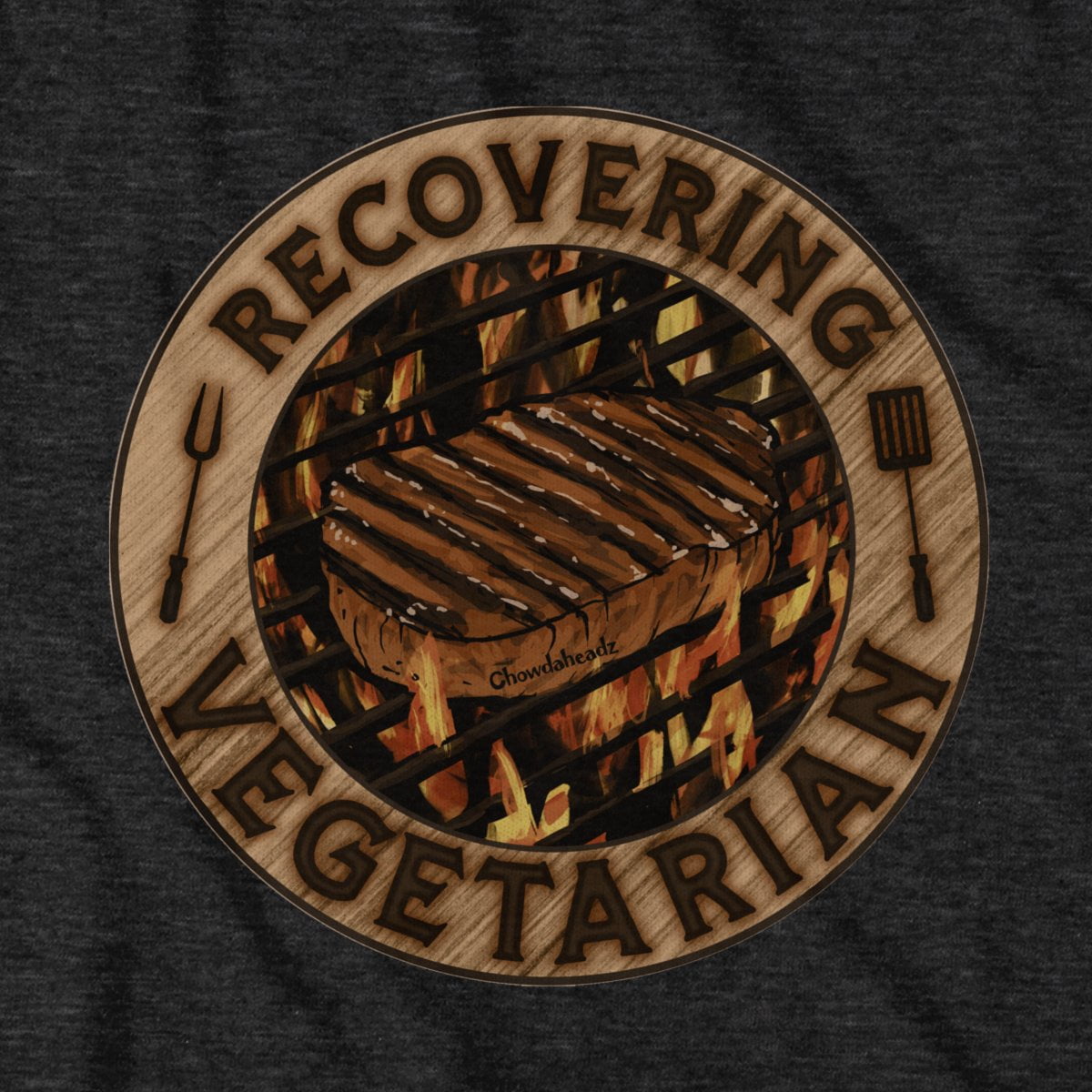 Recovering Vegetarian T-Shirt - Chowdaheadz