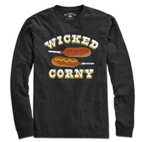 Wicked Corny T-Shirt - Chowdaheadz