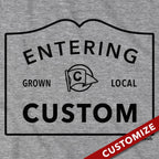 Entering "Custom" City or Town Sign T-Shirt - Chowdaheadz