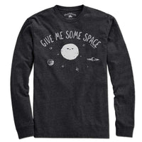 Give Me Some Space T-Shirt - Chowdaheadz