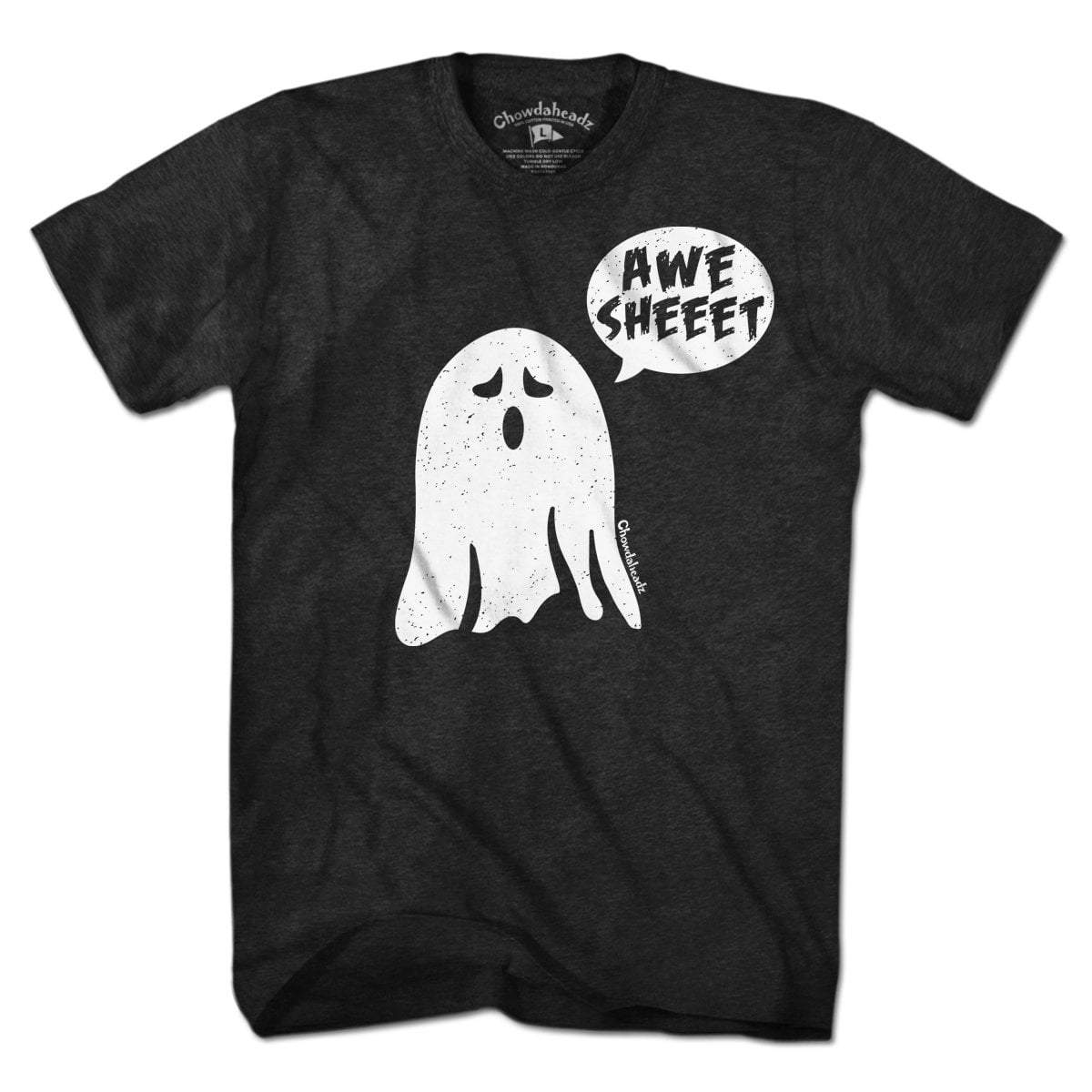 Awe Sheeet T-Shirt - Chowdaheadz