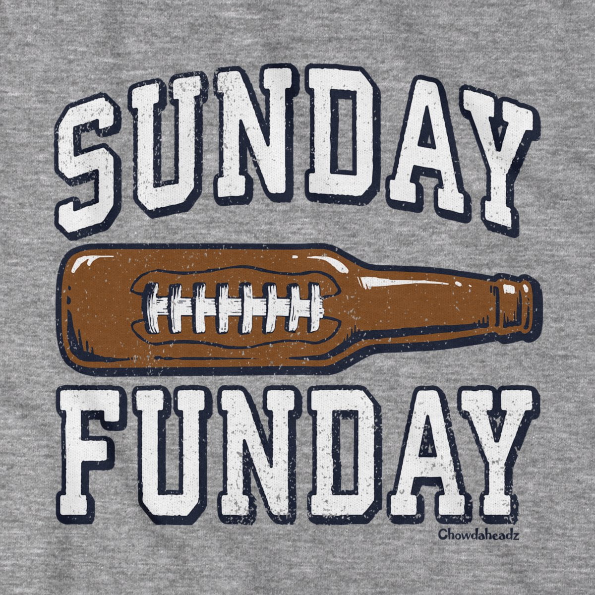 Sunday Funday Footbottle T-Shirt - Chowdaheadz
