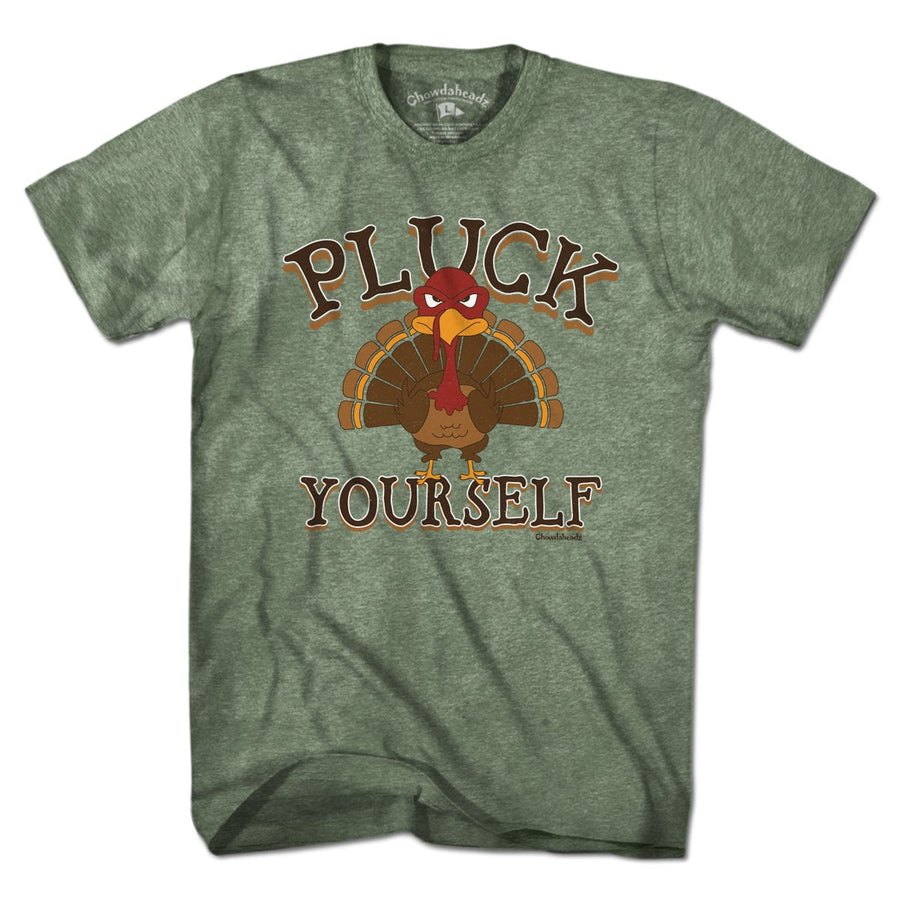 Pluck Yourself T-Shirt - Chowdaheadz