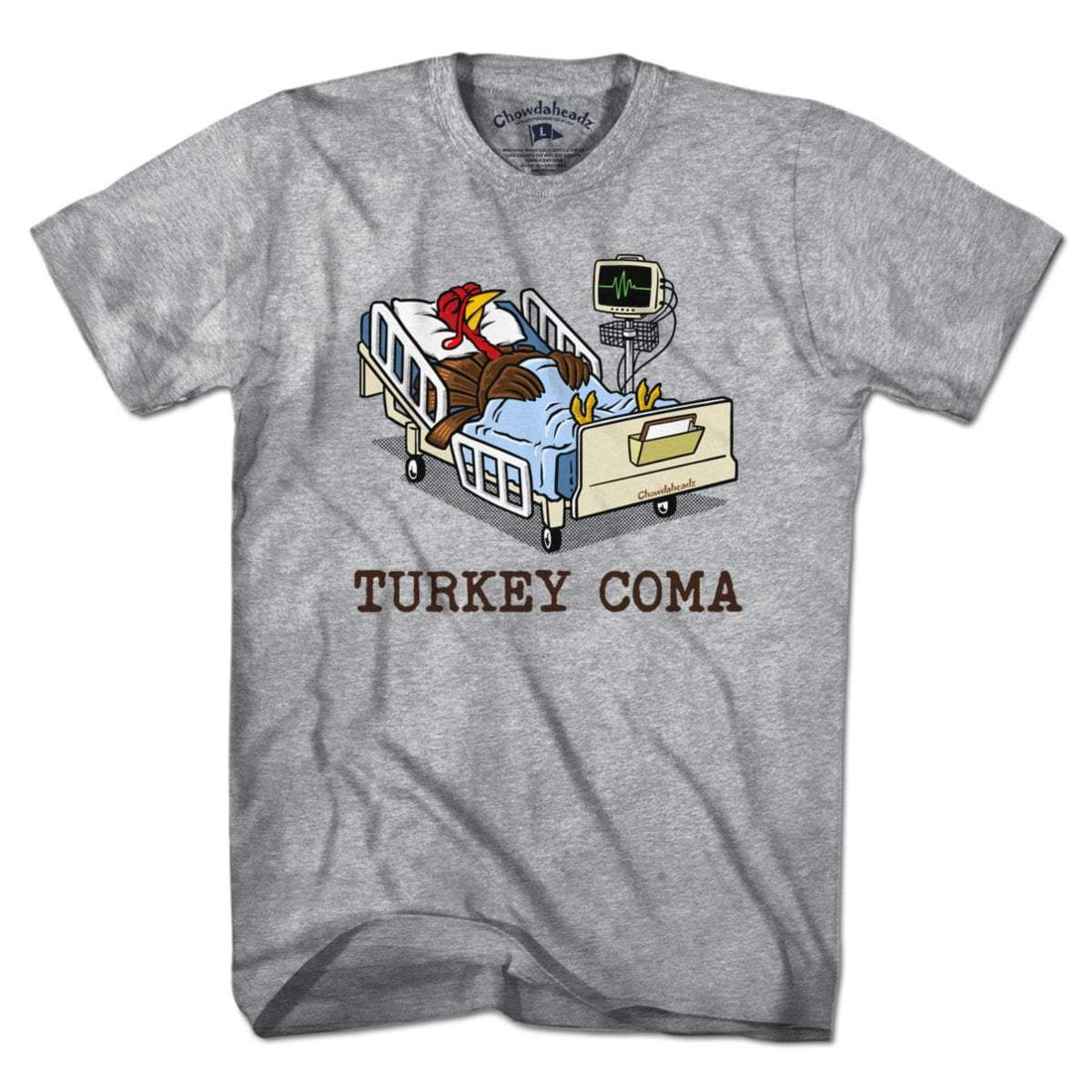 Turkey Coma T-Shirt - Chowdaheadz