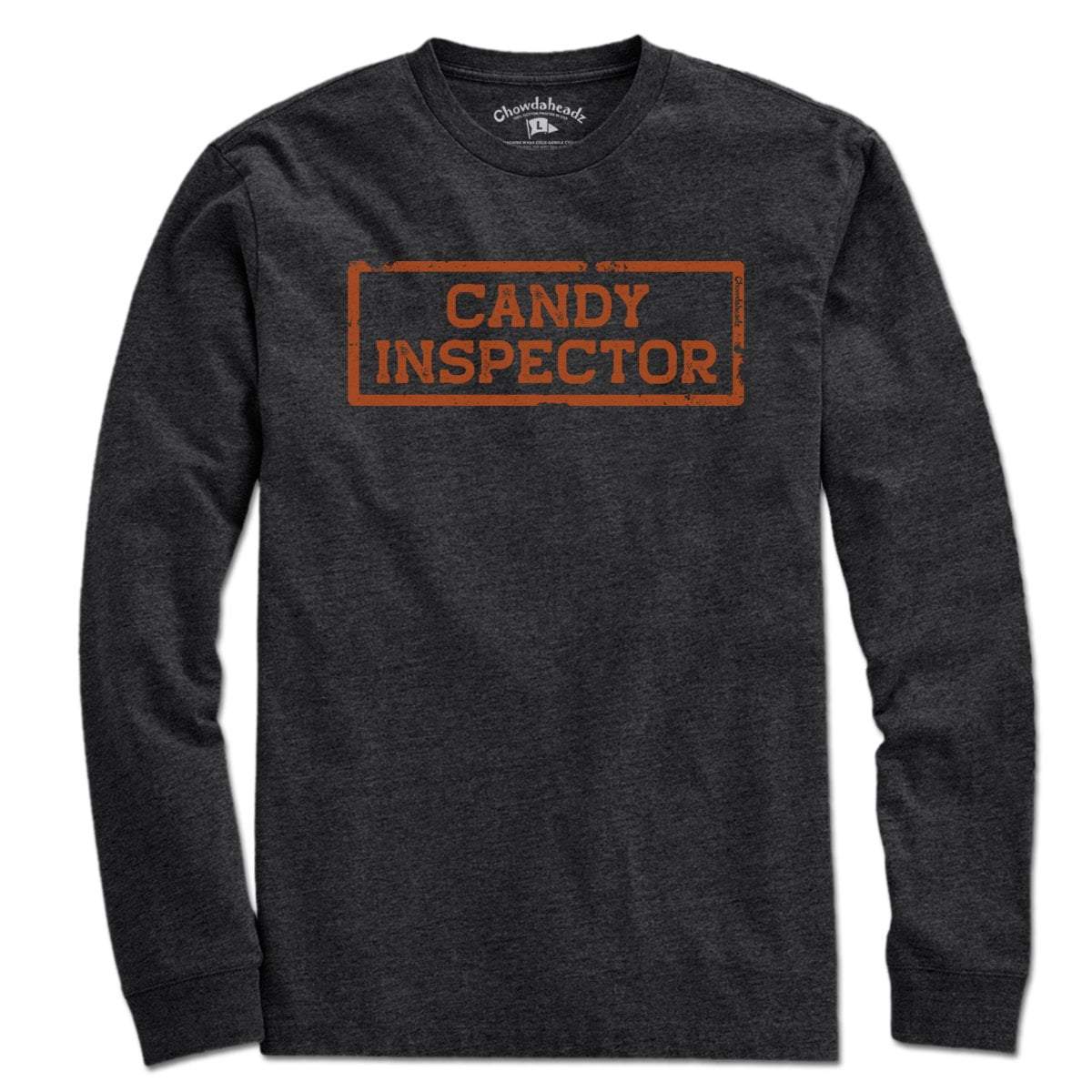 Candy Inspector T-Shirt - Chowdaheadz