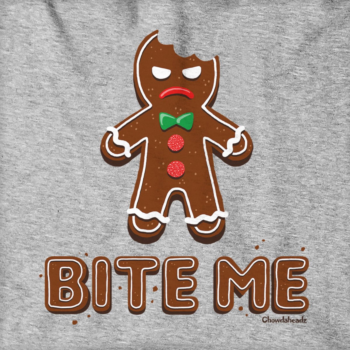 Bite Me Gingerbread Man Hoodie - Chowdaheadz