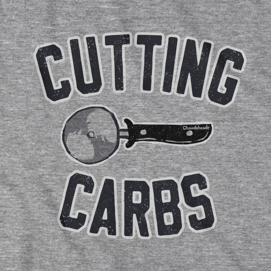 Cutting Carbs T-Shirt - Chowdaheadz