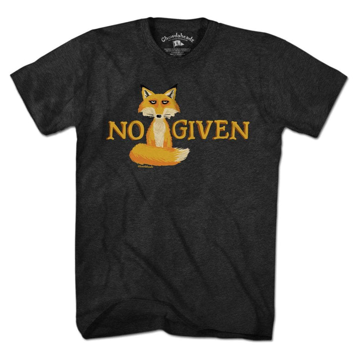 No Fox Given T-Shirt - Chowdaheadz