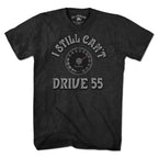 I Still Can't Drive 55 T-Shirt - Chowdaheadz