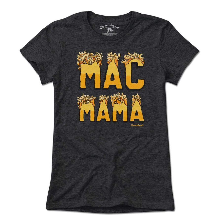 Mac Daddy / Mac Mama T-Shirt - Chowdaheadz