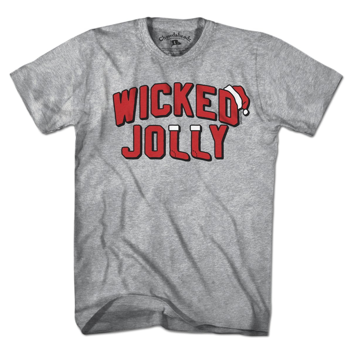Wicked Jolly T-Shirt - Chowdaheadz