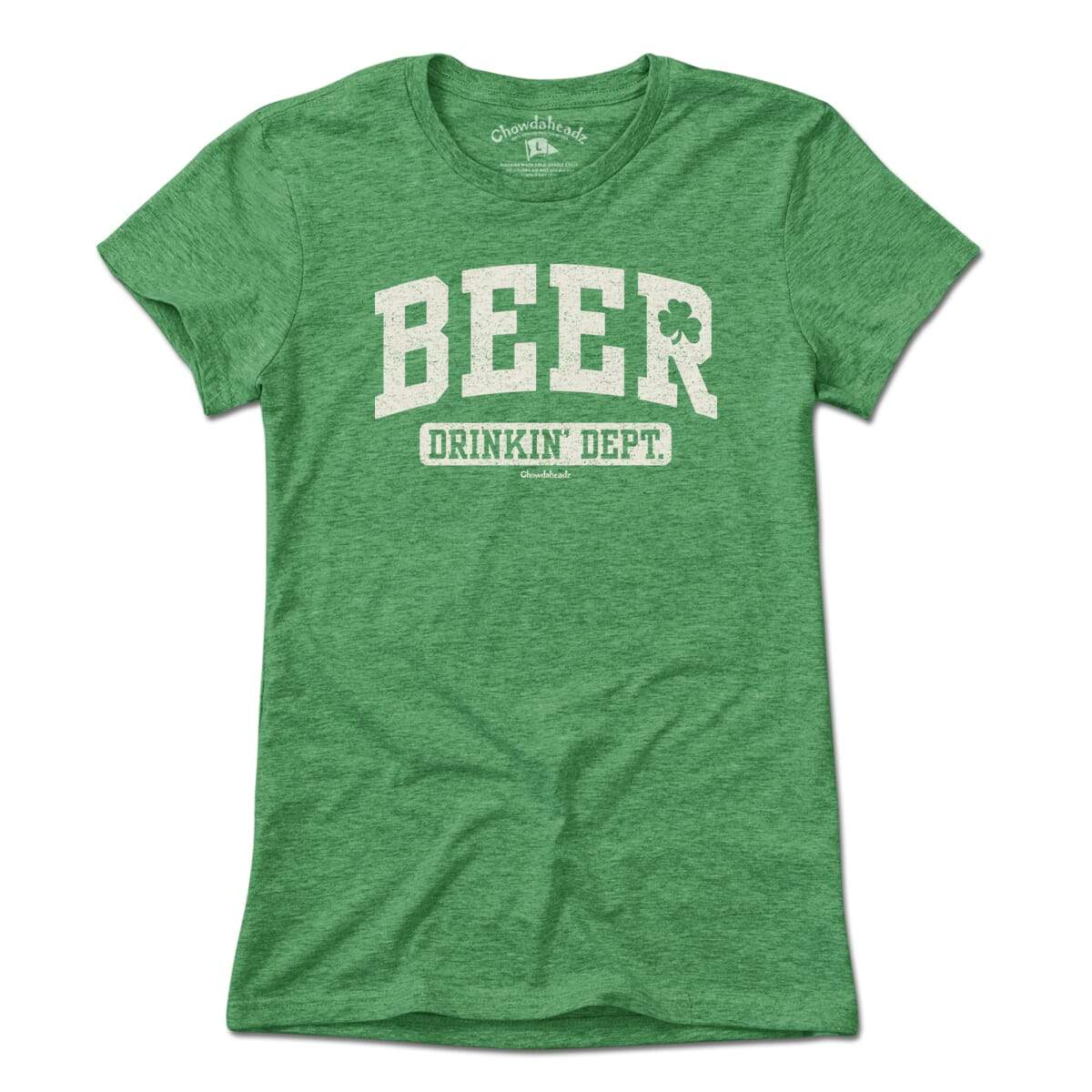 Irish Beer Drinkin Dept. T-Shirt - Chowdaheadz