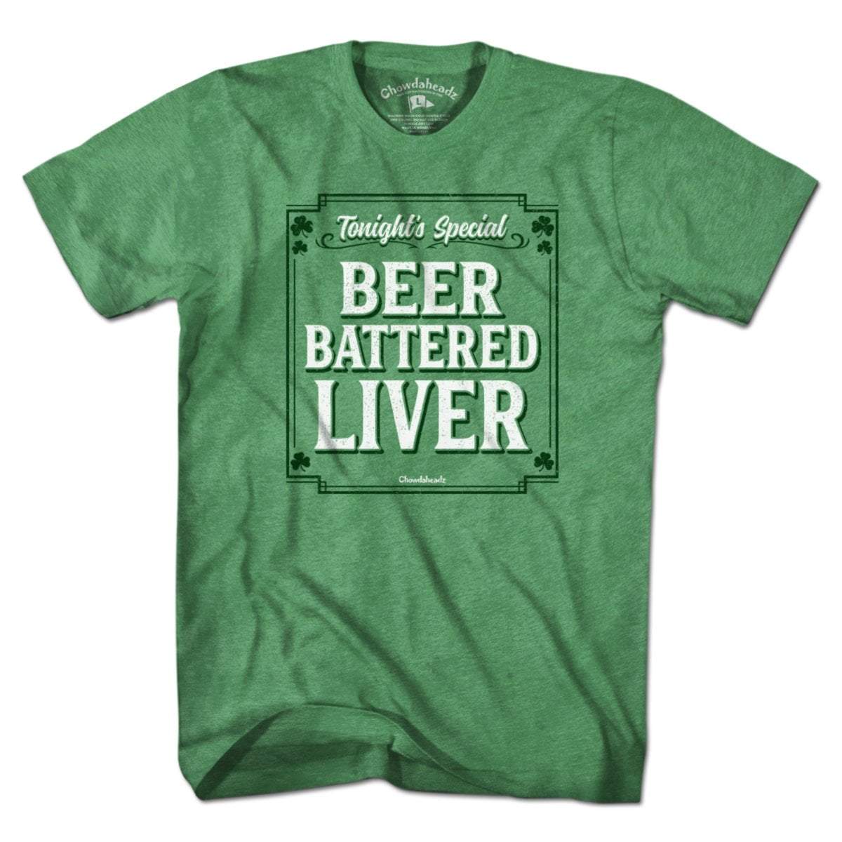 Beer Battered Liver T-Shirt - Chowdaheadz