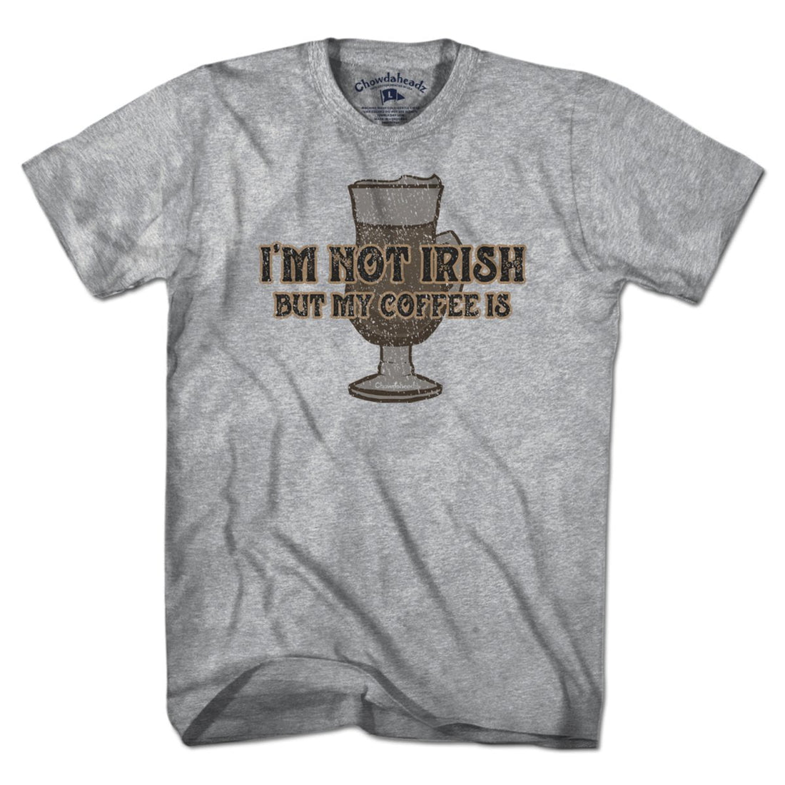 Irish Coffee T-Shirt - Chowdaheadz