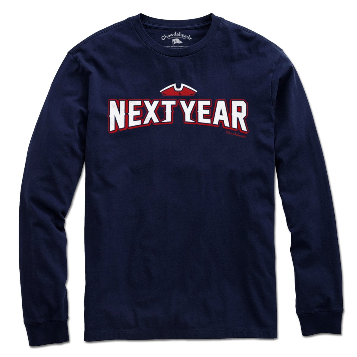 Next Year New England T-Shirt - Chowdaheadz