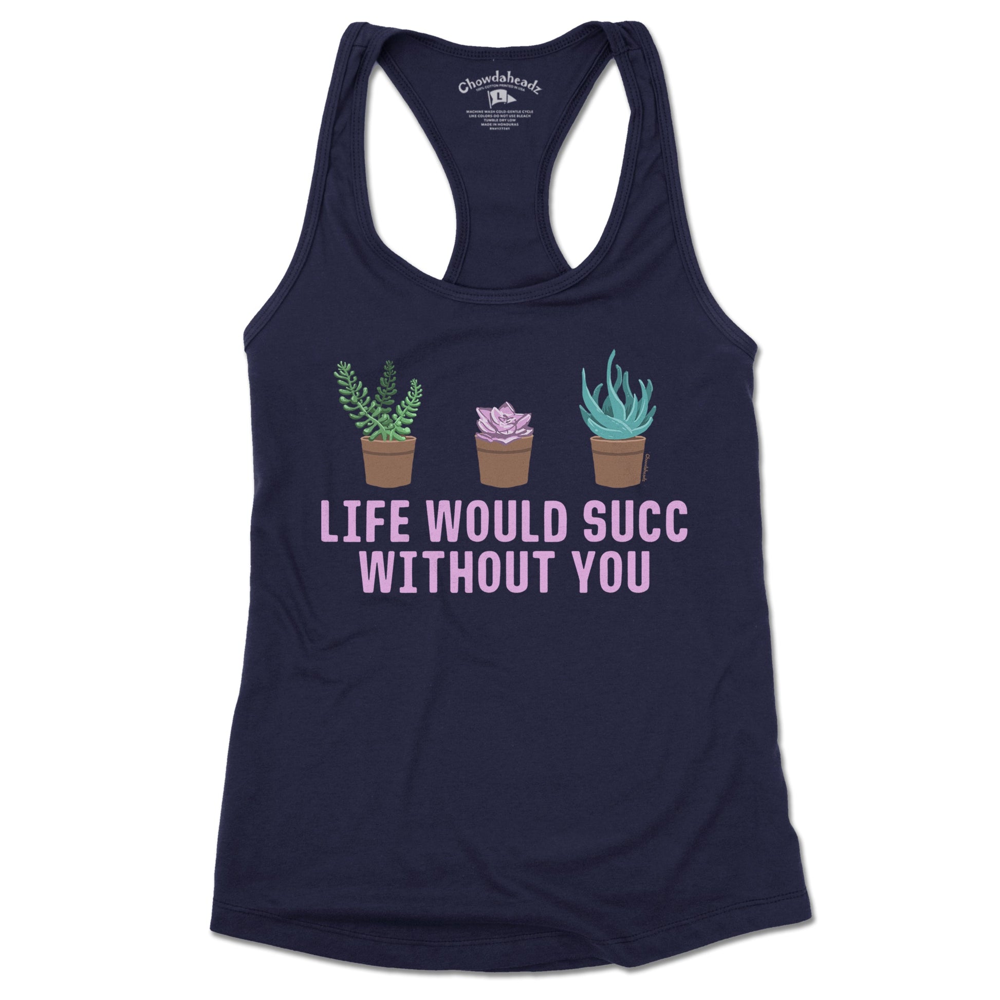 Life Would Succ Without You Ladies Tank Top - Chowdaheadz