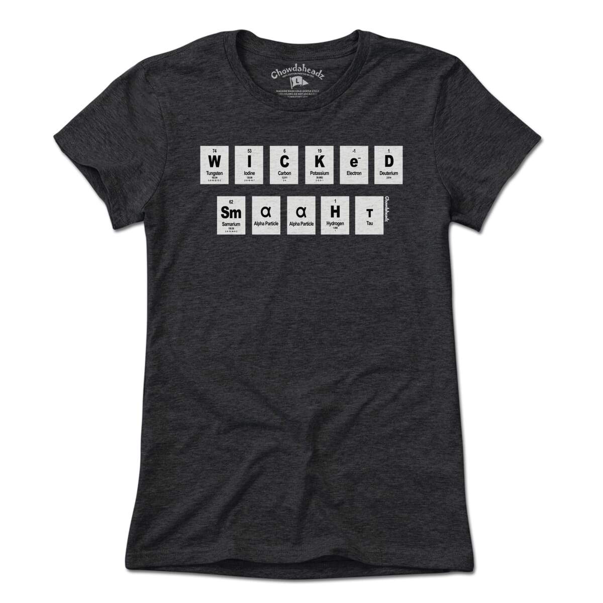 Periodically Wicked Smaaht T-Shirt - Chowdaheadz