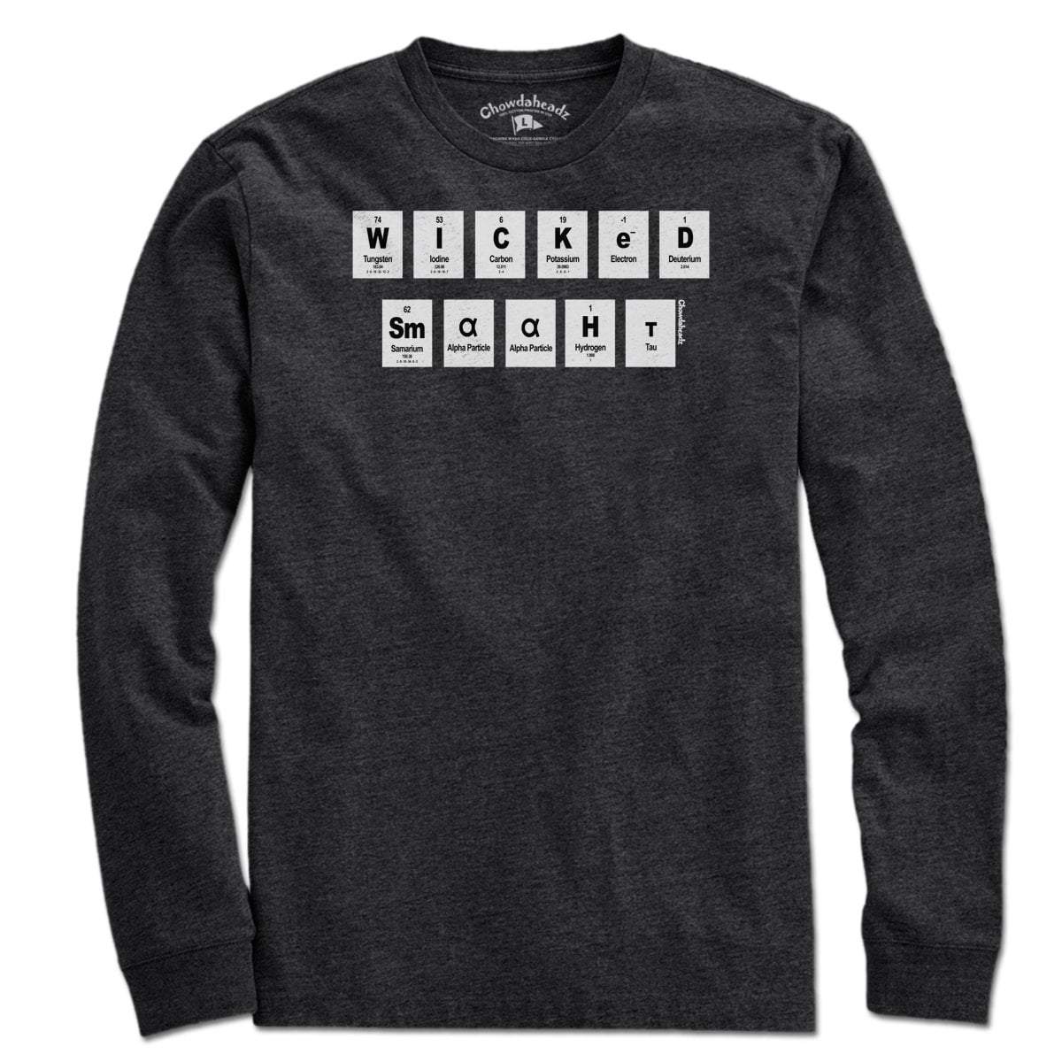 Periodically Wicked Smaaht T-Shirt - Chowdaheadz