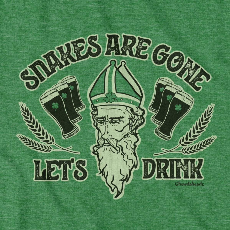 Snakes Are Gone Let's Drink T-Shirt - Chowdaheadz