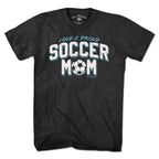 Loud & Proud Soccer Mom T-Shirt - Chowdaheadz