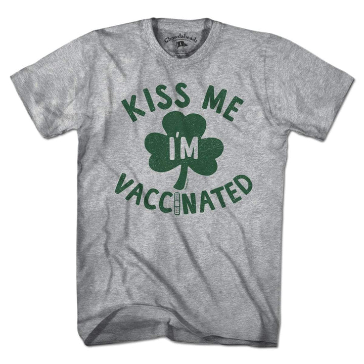 Kiss Me I'm Vaccinated T-Shirt - Chowdaheadz
