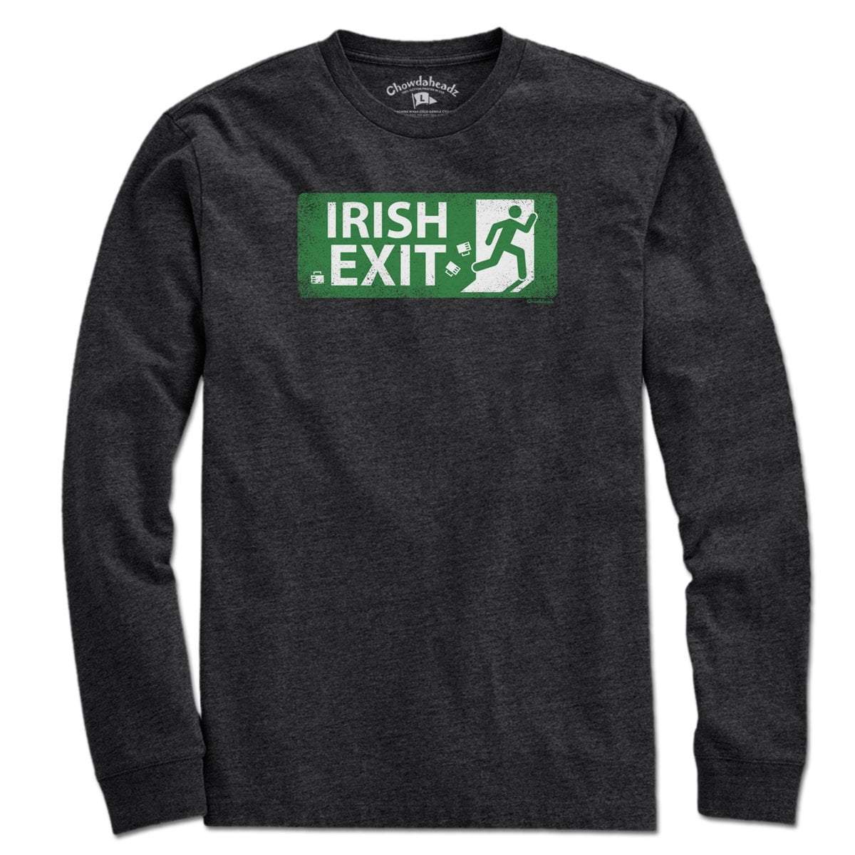 Irish Exit T-Shirt - Chowdaheadz