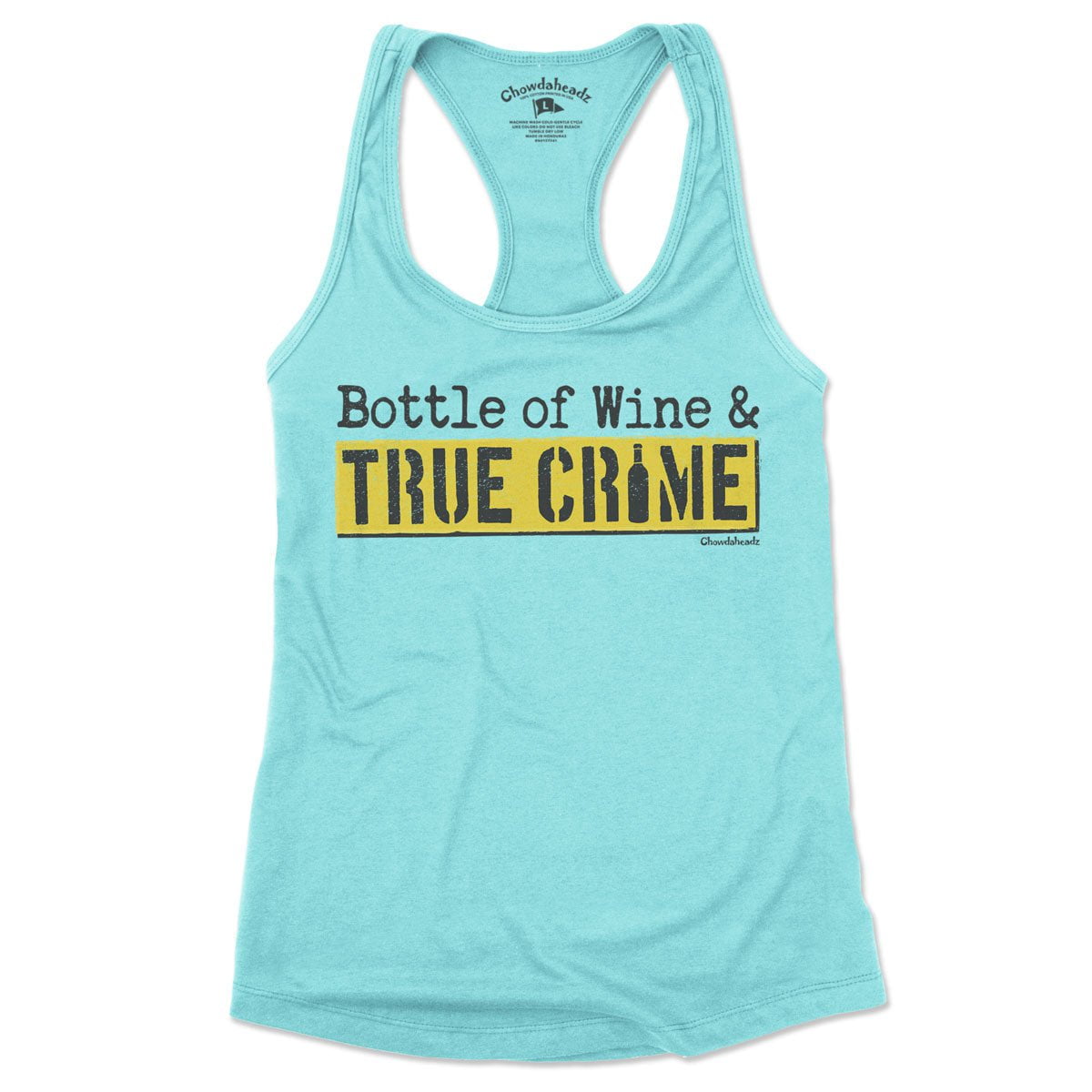 Bottle Of Wine & True Crime Women's Tank Top - Chowdaheadz