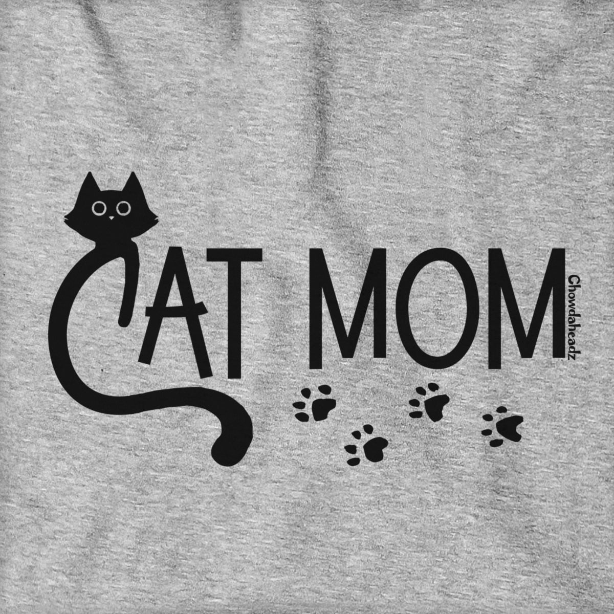 Cat Mom Hoodie - Chowdaheadz
