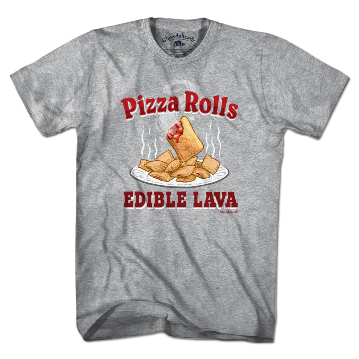 Pizza Rolls Edible Lava T-Shirt - Chowdaheadz