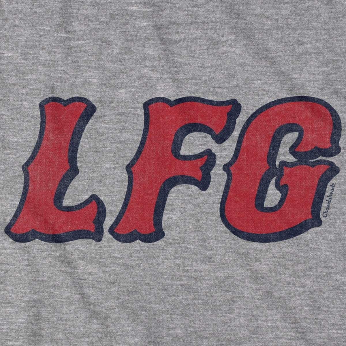 LFG Boston Baseball T-Shirt - Chowdaheadz