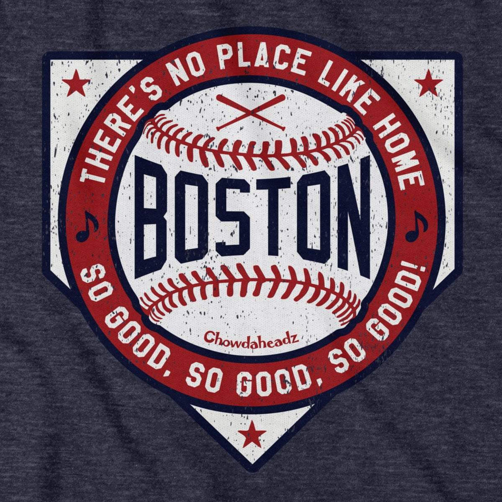 Boston There's No Place Like Home Baseball T-Shirt - Chowdaheadz
