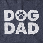 Dog Dad Hoodie - Chowdaheadz