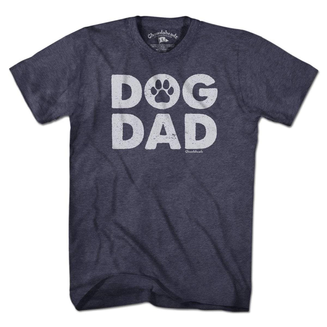 Dog Dad T-shirt - Chowdaheadz