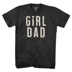 Girl Dad T-Shirt - Chowdaheadz
