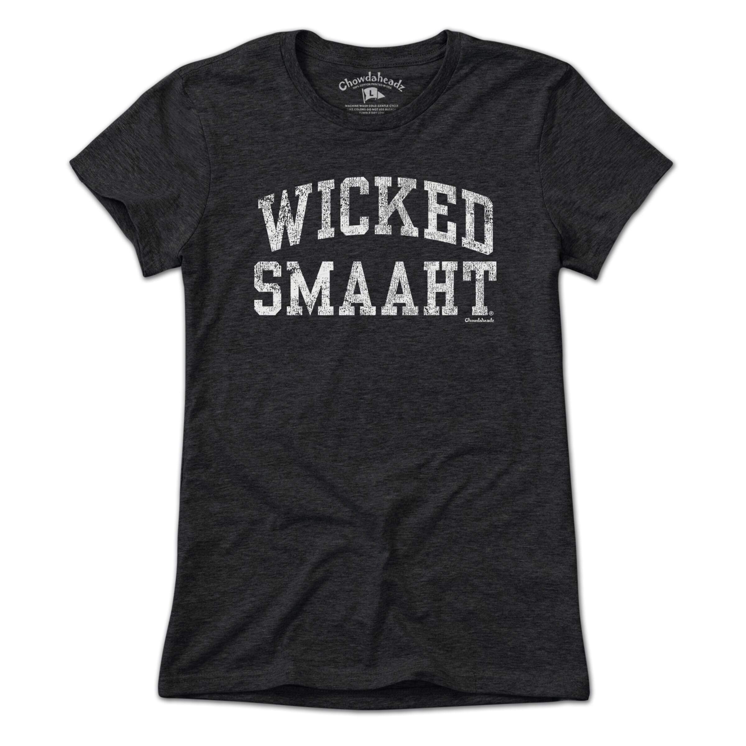 Wicked Smaaht T-Shirt - Chowdaheadz