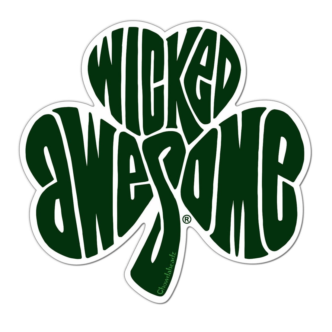 Wicked Awesome Shamrock Sticker - Chowdaheadz