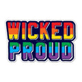 Wicked Proud Sticker - Chowdaheadz