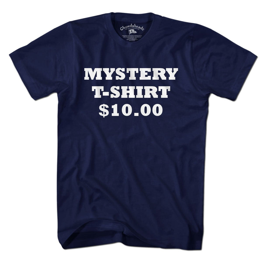 Mystery T-Shirt - Chowdaheadz