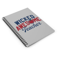 Wicked Awesome Teacher Spiral Notebook - Chowdaheadz