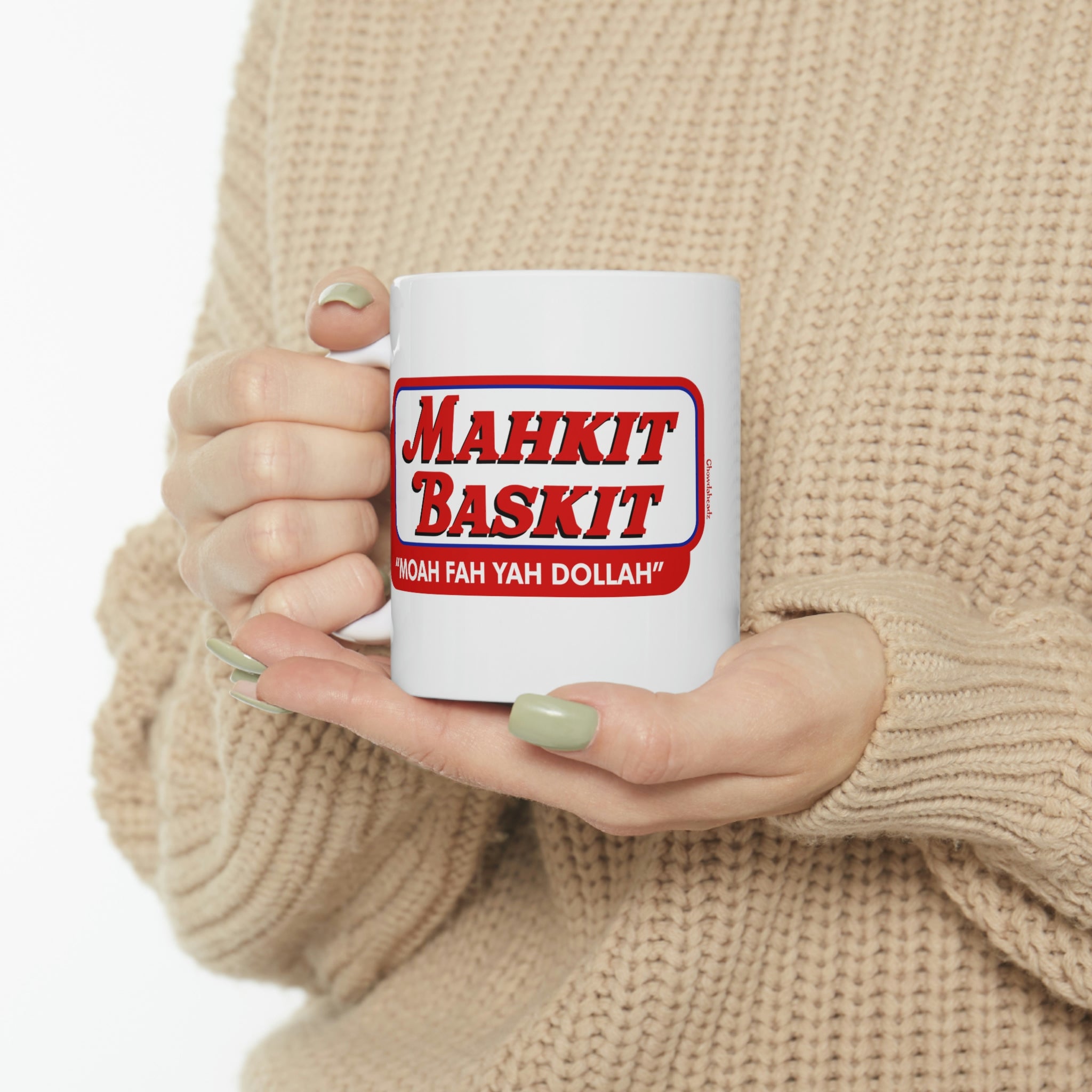 Mahkit Baskit 11oz Coffee Mug - Chowdaheadz