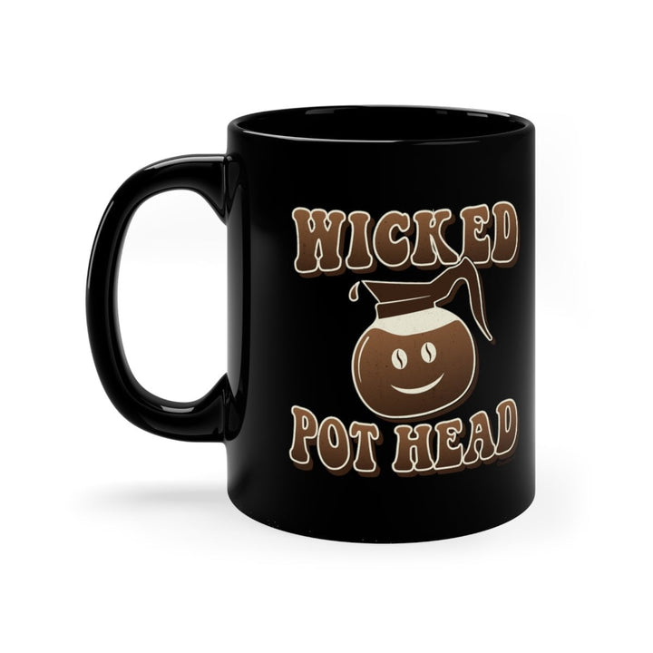 Wicked Pot Head 11oz Coffee Mug - Chowdaheadz