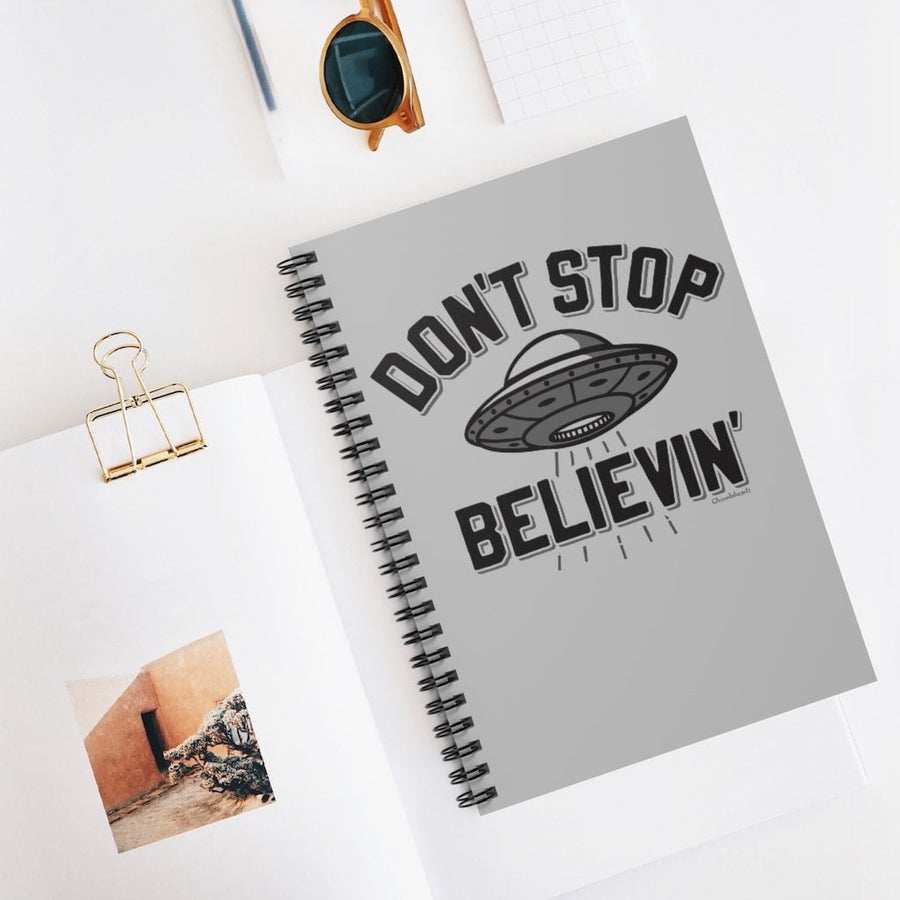 Don't Stop Believin' UFO Spiral Notebook - Chowdaheadz